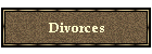 Divorces