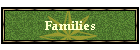 Families